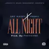 Srt Kazzy - All Night (feat. Yoshii) - Single